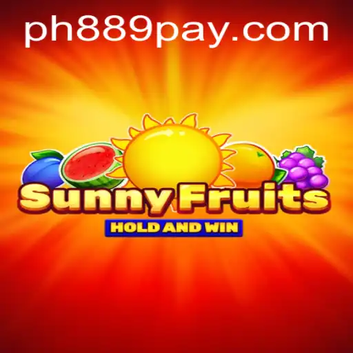 SunnyFruits: A Refreshing Gaming Experience on PH889.COM