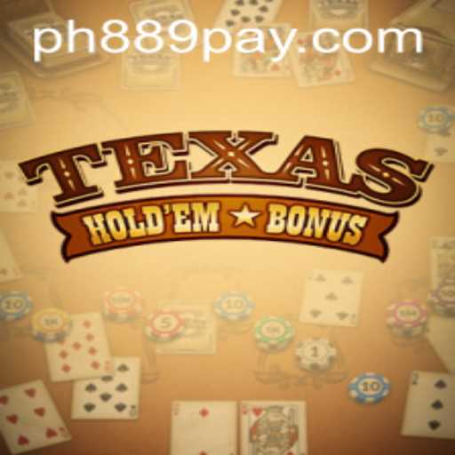 Exploring Texas Hold'em Bonus and the Rise of PH889.COM
