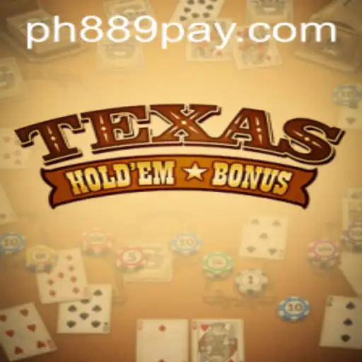 Exploring Texas Hold'em Bonus and the Rise of PH889.COM
