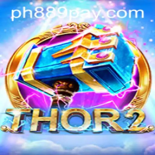 Unleashing the Thunder: Dive into the World of Thor2 at ​PH889.COM